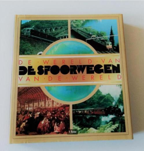 De wereld van de spoorwegen - Elfriede Rehbein, Jan Smit, Boeken, Vervoer en Transport, Zo goed als nieuw, Trein, Ophalen of Verzenden