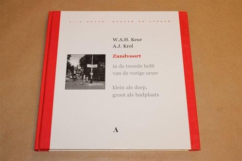 Geschiedenis van Zandvoort [1950-2000] — Veel Foto's, Boeken, Geschiedenis | Stad en Regio, Zo goed als nieuw, 20e eeuw of later
