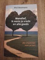 Menslief, ik wens je vrede - Phil Bosmans, Boeken, Achtergrond en Informatie, Spiritualiteit algemeen, Ophalen of Verzenden, Zo goed als nieuw