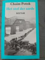 Chaim Potok - Het stof der aarde, Ophalen of Verzenden, Zo goed als nieuw, Chaim Potok; J. Schalekamp
