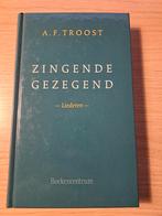 Zingende Gezegend - A.F. Troost, Ophalen of Verzenden