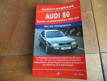 Vraagbaak Audi 80 benzine, Audi 80 diesel 1986-1991 300 blz beschikbaar voor biedingen
