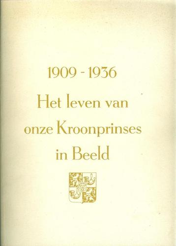 1909-1936 Het leven van onze kroonprinses in beeld beschikbaar voor biedingen