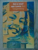 Een e-mail van Lumie - hardcover boek - Ben Slingenberg, Ophalen of Verzenden, Zo goed als nieuw, Ben Slingenberg, Fictie