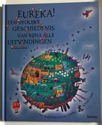 Eureka! Vrolijke Geschiedenis Van Bijna Alle Uitvindingen, Ophalen of Verzenden, Nieuw