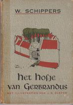 Het hofje van Gerbrandus. W. Schippers, Boeken, Ophalen of Verzenden, Gelezen, W. Schippers