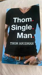 Thom Arisman - Thom Single Man, Gelezen, Ophalen of Verzenden, Nederland, Thom Arisman