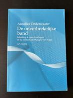 De Onverbrekelijke Band - Annelies Onderwater, Boeken, Ophalen, Zo goed als nieuw, Klinische psychologie