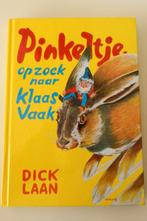 Pinkeltje op zoek naar Klaas Vaak - Dick Laan, Ophalen of Verzenden, Zo goed als nieuw, Dick Laan, Sprookjes