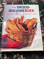 Het Broodmachineboek - Heerlijke Broden en Meer!, Boeken, Hoofdgerechten, Vegetarisch, Ophalen of Verzenden, Zo goed als nieuw