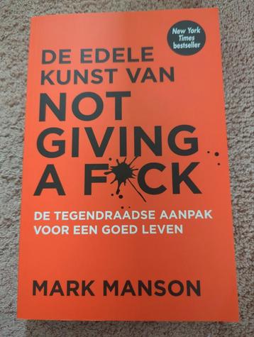 Mark Manson - De edele kunst van not giving a fuck beschikbaar voor biedingen