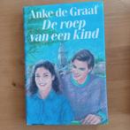 De roep van een kind, Gelezen, Ophalen of Verzenden, Anke de Graaf, Nederland