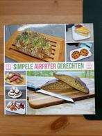 Simpele Airfryer Gerechten - Kookboek, Boeken, Kookboeken, Voorgerechten en Soepen, Ophalen of Verzenden, Zo goed als nieuw, Gezond koken