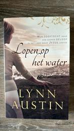 Lynn Austin - Lopen op het water, Ophalen of Verzenden, Lynn Austin, Zo goed als nieuw