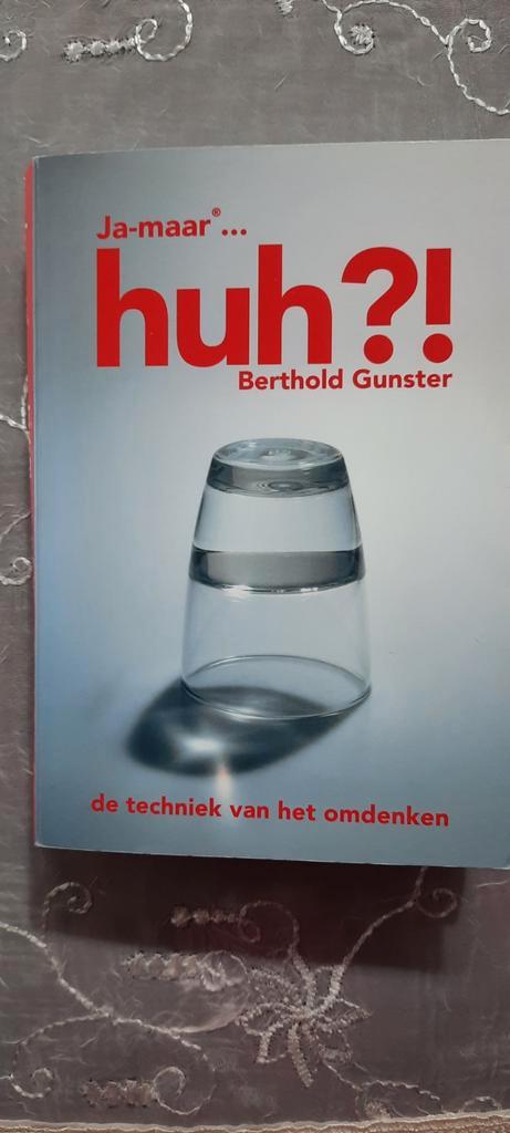 Berthold Gunster - Huh?! De techniek van het omdenken, Boeken, Psychologie, Zo goed als nieuw, Ontwikkelingspsychologie, Ophalen of Verzenden