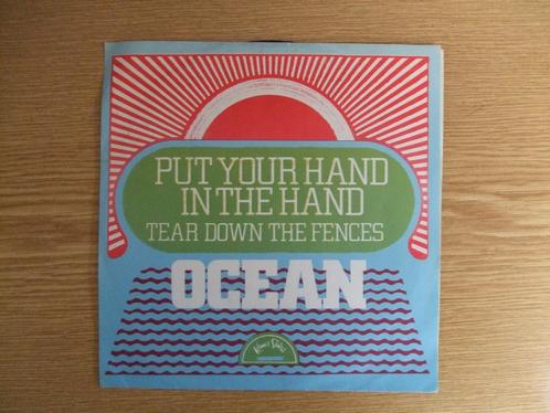 OCEAN    PUT YOUR HAND IN THE HAND / TEAR DOWN THE FENCES, Cd's en Dvd's, Vinyl Singles, Zo goed als nieuw, Single, Pop, 7 inch