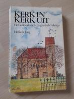 KERK IN KERK UIT Henk de Jong Het kerkvolk met een glimlach, Ophalen of Verzenden, Gelezen