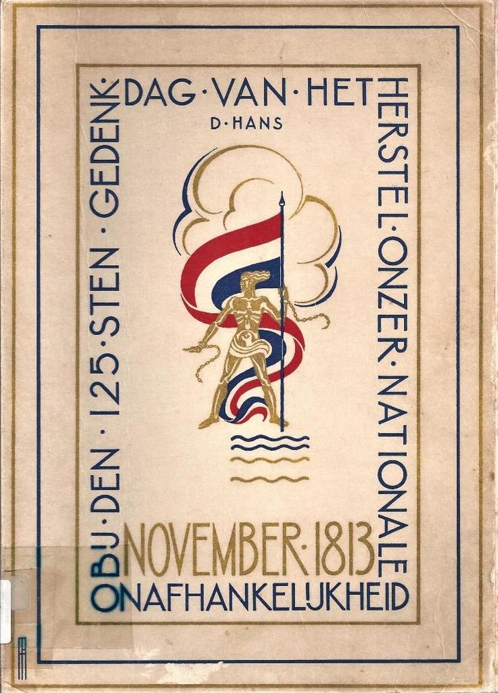 D. Hans - 125 jaar onafhankelijkheid - 1938, Boeken, Geschiedenis | Vaderland, Gelezen, Ophalen of Verzenden