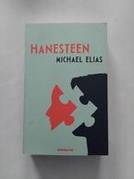 Michael Elias : Hanesteen  ( in nieuwstaat ), Boeken, Ophalen of Verzenden, Zo goed als nieuw, Nederland, Michael Elias