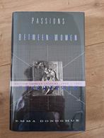 Passions Between Women - Emma Donoghue, Ophalen of Verzenden, 20e eeuw of later, Gelezen, Emma Donoghue