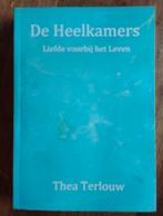 De Heelkamers - Thea Terlouw, Boeken, Achtergrond en Informatie, Spiritualiteit algemeen, Ophalen of Verzenden, Thea Terlouw