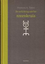 De verlichting van het rozenkruis - Frances A. Yates, Boeken, Achtergrond en Informatie, Spiritualiteit algemeen, Ophalen of Verzenden
