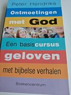 Ontmoetingen met God - Peter Hendriks, Ophalen of Verzenden, Zo goed als nieuw, Peter Hendriks, Christendom | Protestants