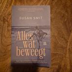 Alles wat beweegt - Susan Smit, Ophalen of Verzenden, Zo goed als nieuw, Susan Smit, Nederland