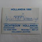 Sticker.  JACHTBOUW-HOLLANDIA.  Hoogezand Holland., Ophalen of Verzenden, Zo goed als nieuw, Overige typen