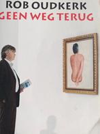 Rob Oudkerk - Geen Weg Terug, Ophalen of Verzenden