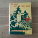 De man met de ene arm nel verschoor van der vlis, Boeken, Ophalen of Verzenden, Gelezen, Nel verschoor van der vli