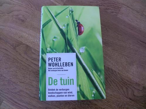 De tuin - Peter Wohlleben, Boeken, Natuur, Zo goed als nieuw, Bloemen, Planten en Bomen, Ophalen of Verzenden