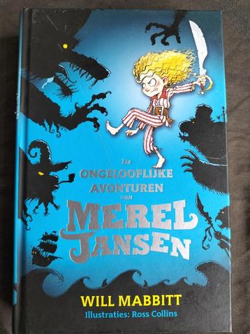 Will Mabbitt - De ongelooflijke avonturen van Merel Jansen beschikbaar voor biedingen