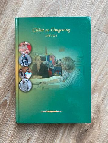 Boek Cliënt en Omgeving SAW 3&4 NIEUW! beschikbaar voor biedingen