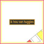 Tekstembleem - ik hou van huggies  (ZWGO), Verzenden, Nieuw, Carnaval, Accessoires