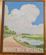 Plaatjesalbum Verkade Waar wij wonen uit 1937, Boeken, Prentenboeken en Plaatjesalbums, Ophalen of Verzenden, Gelezen, Dr. Jac. P. Thijsse