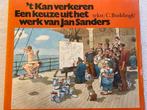 't Kan Verkeren - Werk van Jan Sanders, Ophalen of Verzenden, Gelezen, Nederland