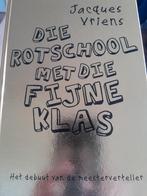 Die Rotschool met die Fijne Klas - Jacques Vriens, Ophalen of Verzenden, Zo goed als nieuw, Jacques Vriens, Fictie algemeen