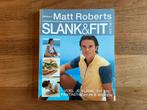 8 weken Slank & Fit plan - Matt Roberts, Ophalen of Verzenden, Zo goed als nieuw