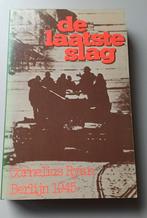 De Laatste Slag - Berlijn 1945, Boeken, Ophalen of Verzenden, Tweede Wereldoorlog, Gelezen, Cornelius Ryan