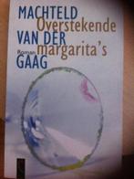 machteld van der gaag- overstekende margarita's, Ophalen of Verzenden, Zo goed als nieuw