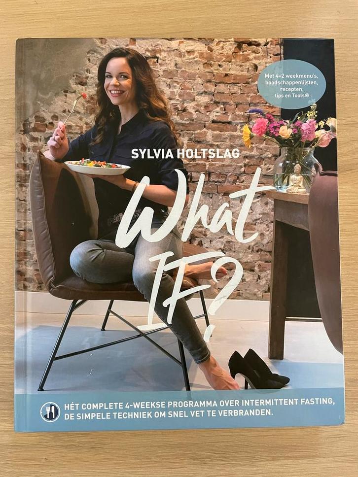 What IF? - Sylvia Holtslag (Intermittent Fasting), Boeken, Kookboeken, Zo goed als nieuw, Hoofdgerechten, Overige gebieden, Gezond koken