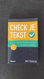 Eric Tiggeler - Check je tekst, Ophalen of Verzenden, Zo goed als nieuw, Eric Tiggeler