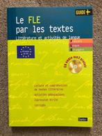 Le FLE par les textes : Littérature et activités de langue, Nieuw, WO, Alpha, Caroline Bouchery