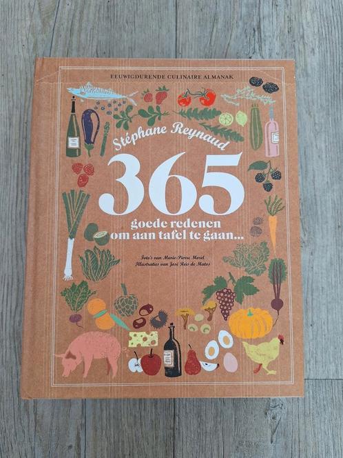 Stéphane Reynaud - 365 goede redenen om aan tafel te gaan, Boeken, Kookboeken, Zo goed als nieuw, Ophalen