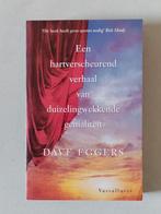 Een hartverscheurend verhaal - Dave Eggers, Ophalen of Verzenden, Zo goed als nieuw, Dave Eggers, Nederland