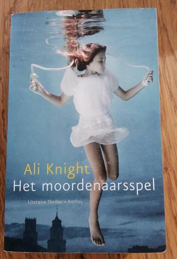Ali Knight - Het Moordenaarsspel (2011). Prima staat. beschikbaar voor biedingen
