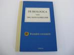 De Biologica van DRS Hans Schreuder. Met gezondheid en verzo, Boeken, Overige Boeken, Ophalen of Verzenden, Zo goed als nieuw
