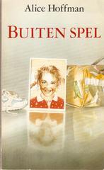 Alice Hoffman - Buiten spel, Ophalen of Verzenden, Gelezen, Alice Hoffman