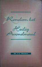 ds. C.J. Meeuse - Rondom het Heilig Avondmaal, Boeken, Godsdienst en Theologie, Ophalen of Verzenden, Gelezen, Christendom | Protestants